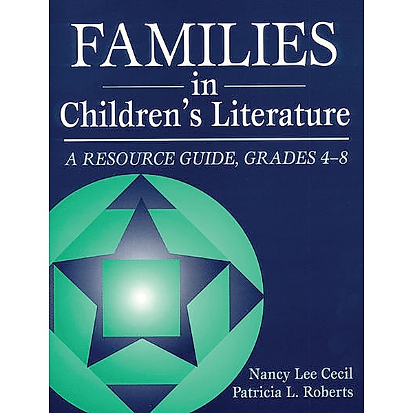 Families in Children's Literature, Nancy Le Cecil, Patricia Roberts