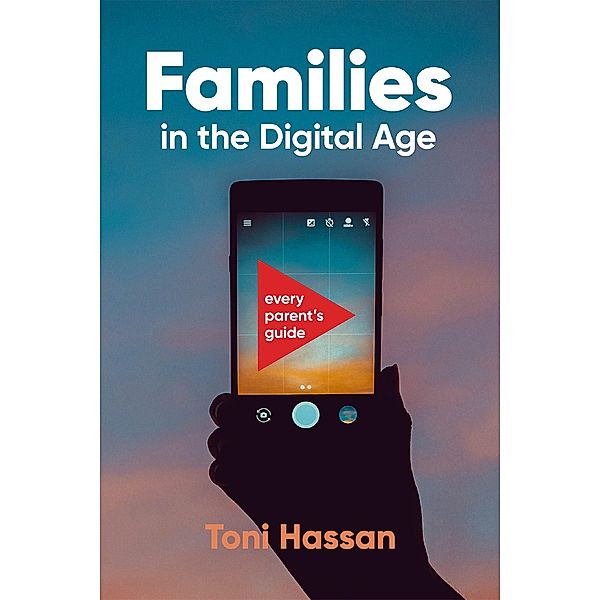 Families in the Digital Age, Toni Hassan