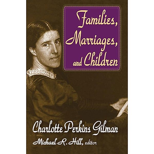 Families, Marriages, and Children, Charlotte Perkins Gilman