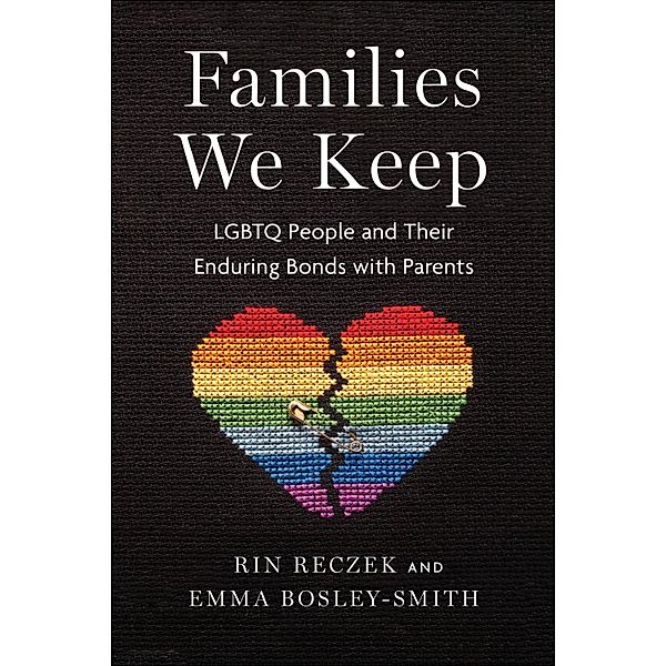 Families We Keep, Rin Reczek, Emma Bosley-Smith