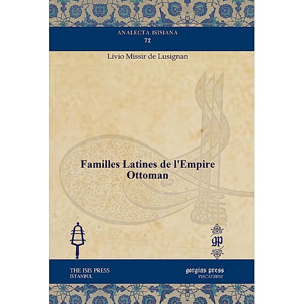 Familles Latines de l'Empire Ottoman, Livio Missir de Lusignan