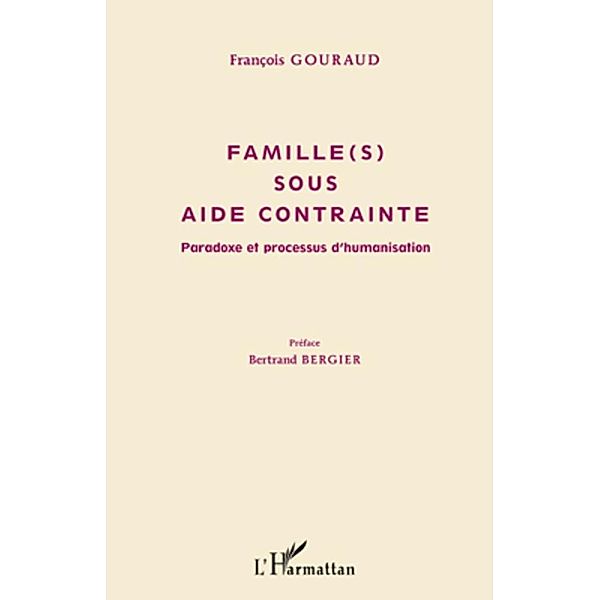 Famille(s) sous aide contrainte, Francois Gouraud Francois Gouraud