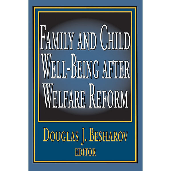 Family and Child Well-Being after Welfare Reform