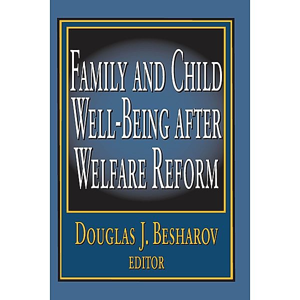 Family and Child Well-being After Welfare Reform