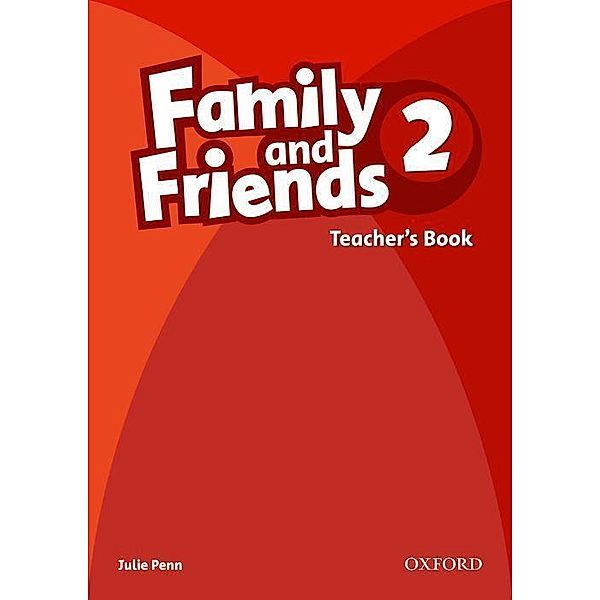 Family and Friends: 2: Teacher's Book, Simmons