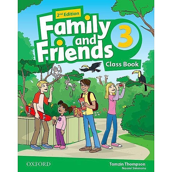 Family and Friends: Level 3: Class Book, Tamzin Thompson, Naomi Simmons
