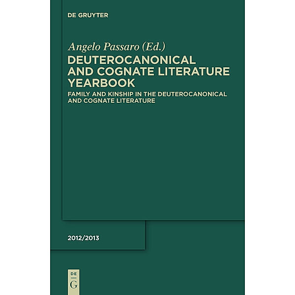 Family and Kinship in the Deuterocanonical and Cognate Literature, Angelo Passaro