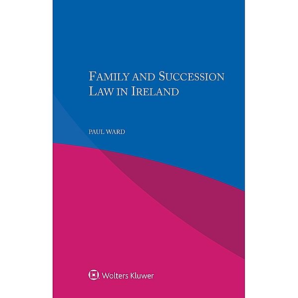 Family and Succession Law in Ireland, Paul Ward