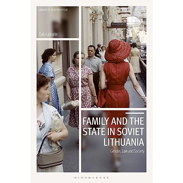 Family and the State in Soviet Lithuania, Dalia Leinarte