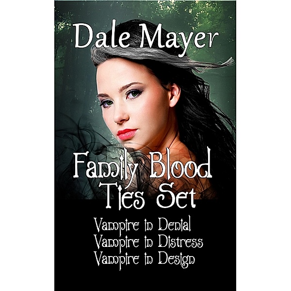 Family Blood Ties Set, Dale Mayer