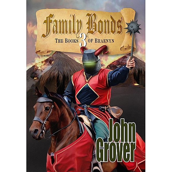 Family Bonds (The Books of Braenyn #3) / The Books of Braenyn, John Grover