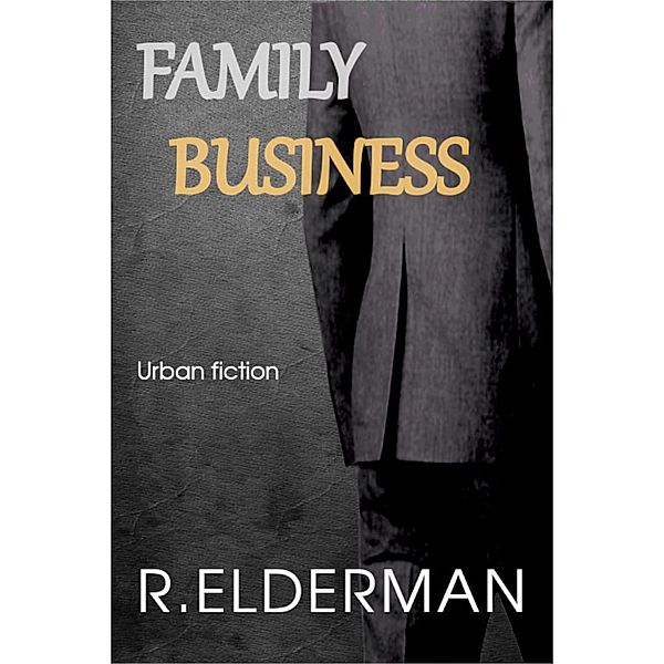 Family Business, R. Elderman