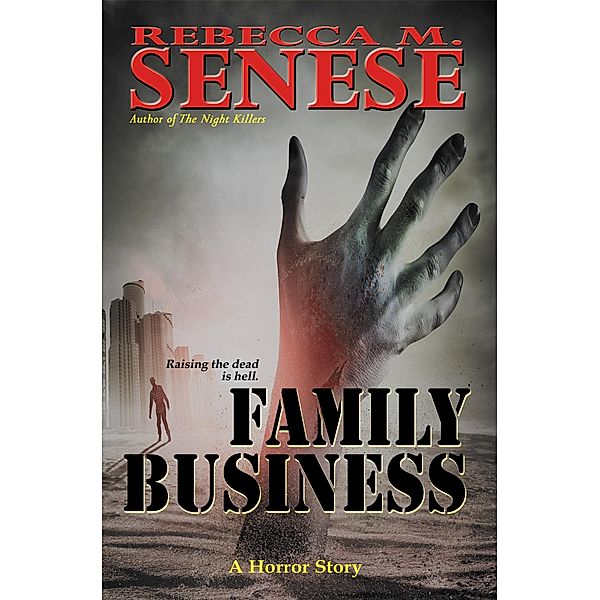 Family Business: A Horror Story, Rebecca M. Senese