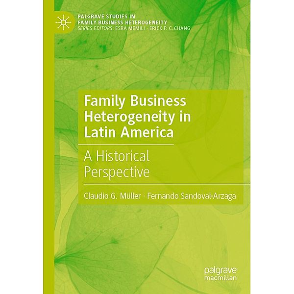 Family Business Heterogeneity in Latin America, Claudio G. Müller, Fernando Sandoval-Arzaga
