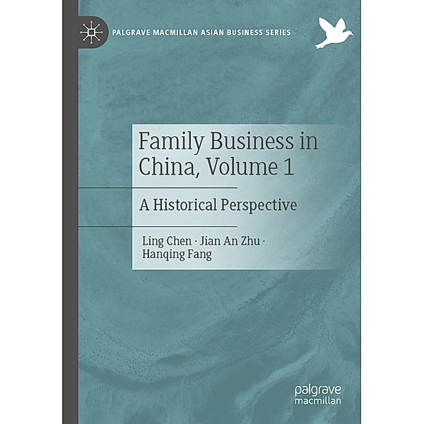 Family Business in China, Volume 1, Ling Chen, Jian An Zhu, Hanqing Fang