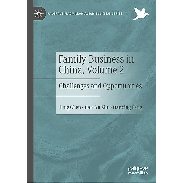 Family Business in China, Volume 2, Ling Chen, Jian An Zhu, Hanqing Fang