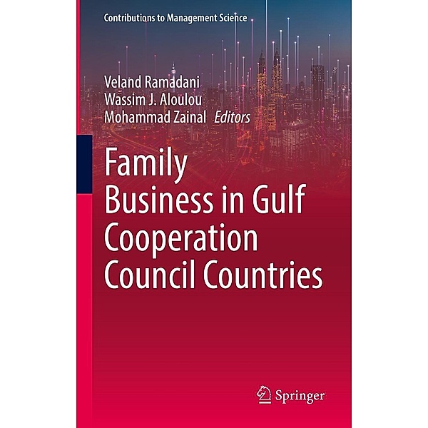 Family Business in Gulf Cooperation Council Countries / Contributions to Management Science