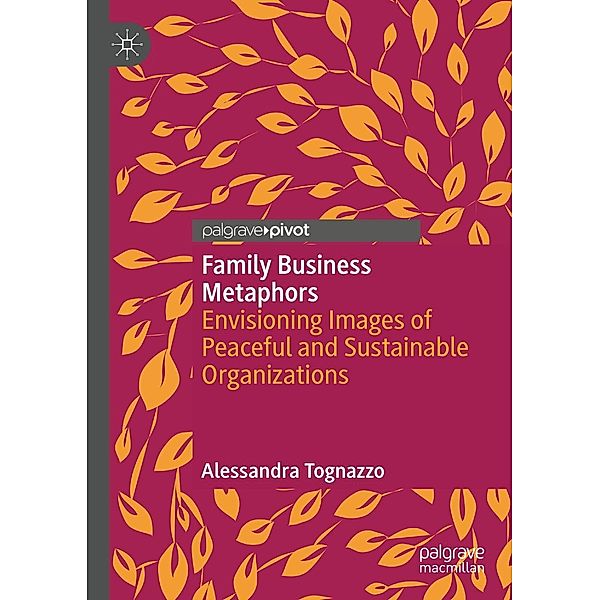 Family Business Metaphors / Progress in Mathematics, Alessandra Tognazzo