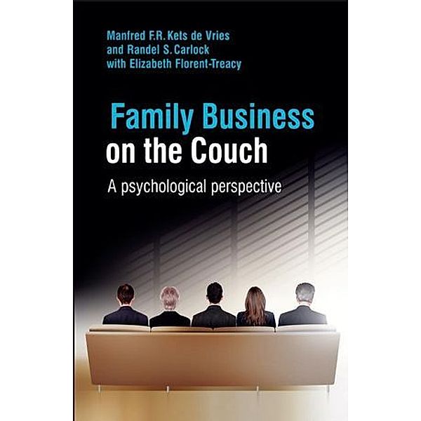 Family Business on the Couch, Manfred F. R. Kets de Vries, Randel S. Carlock, Elizabeth Florent-Treacy