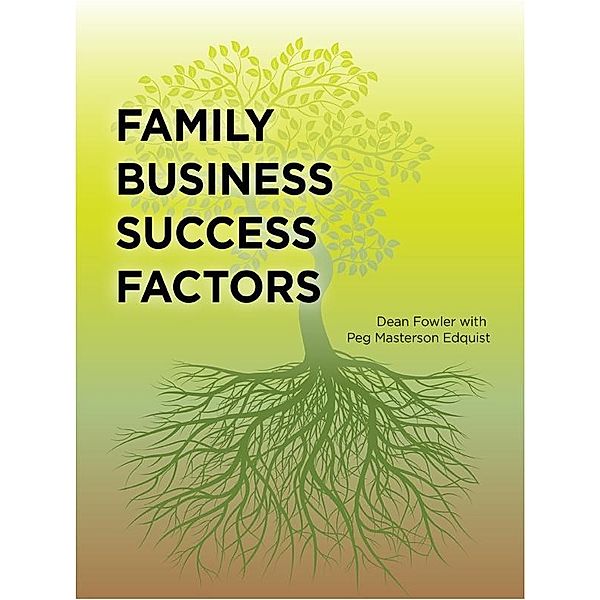 Family Business Success Factors / Dean Fowler, Dean Fowler