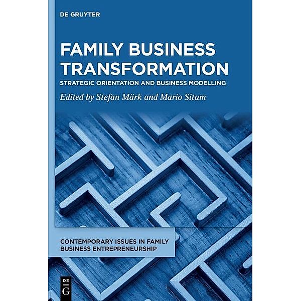 Family Business Transformation / Contemporary Issues in Family Business Entrepreneurship Bd.1