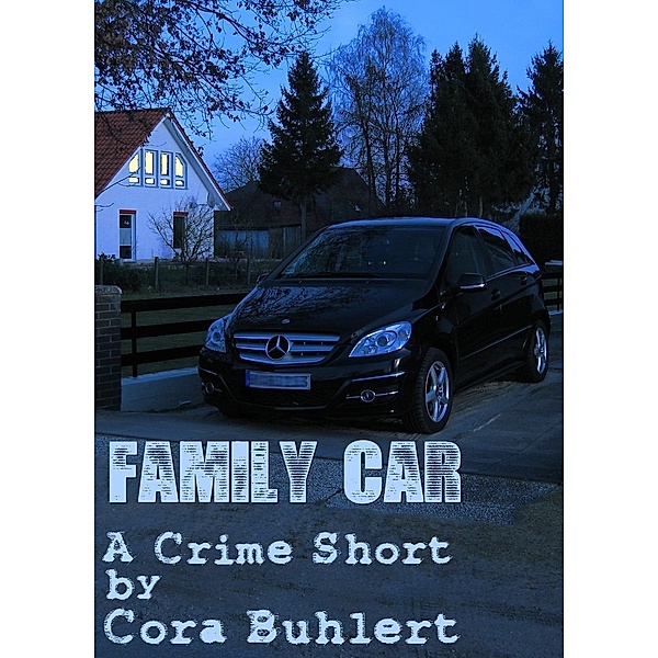 Family Car, Cora Buhlert