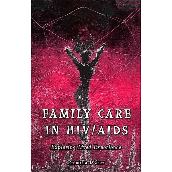 Family Care in HIV/AIDS, Premilla D'Cruz