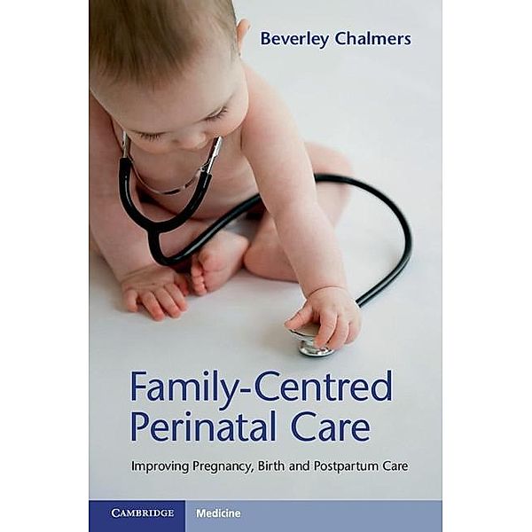Family-Centred Perinatal Care, Beverley Chalmers