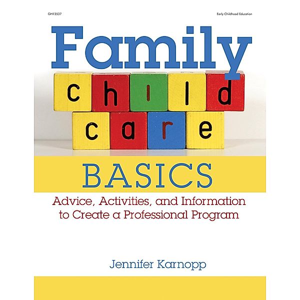Family Child Care Basics, Jennifer Karnopp