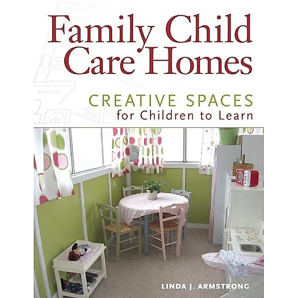 Family Child Care Homes, Linda J. Armstrong