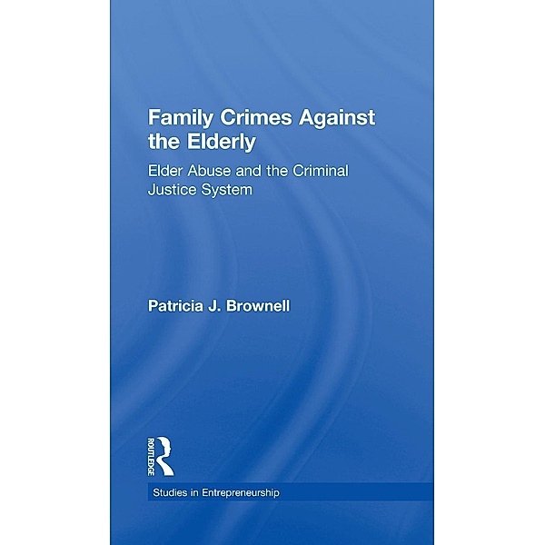Family Crimes Against the Elderly, Patricia J. Brownell