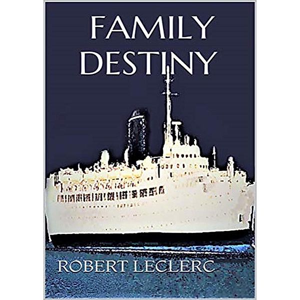 Family Destiny, Robert Leclerc