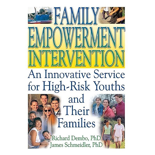 Family Empowerment Intervention, Letitia C Pallone, Richard Dembo, Robert James Schmeidler