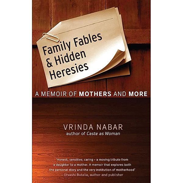 Family Fables And Hidden Heresies, Vrinda Nabar