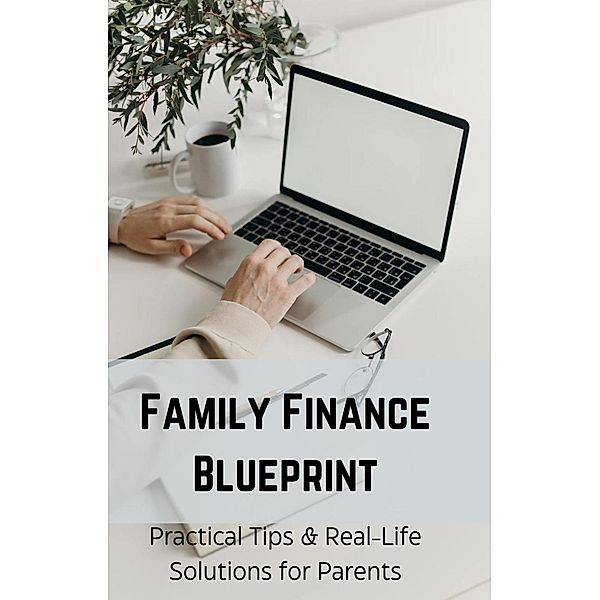 Family Finance Blueprint, Lina Addams