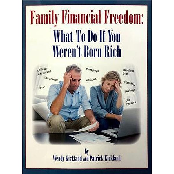 Family Financial Freedom / TradeWins Publishing, Wendy Kirkland, Patrick Kirkland