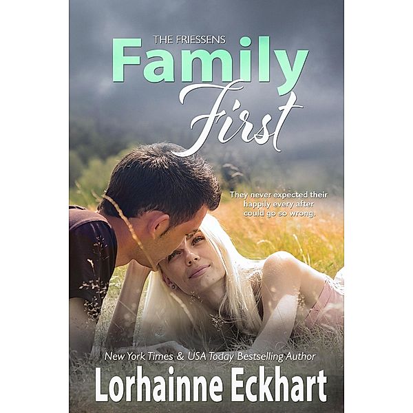 Family First / The Friessens Bd.7, Lorhainne Eckhart