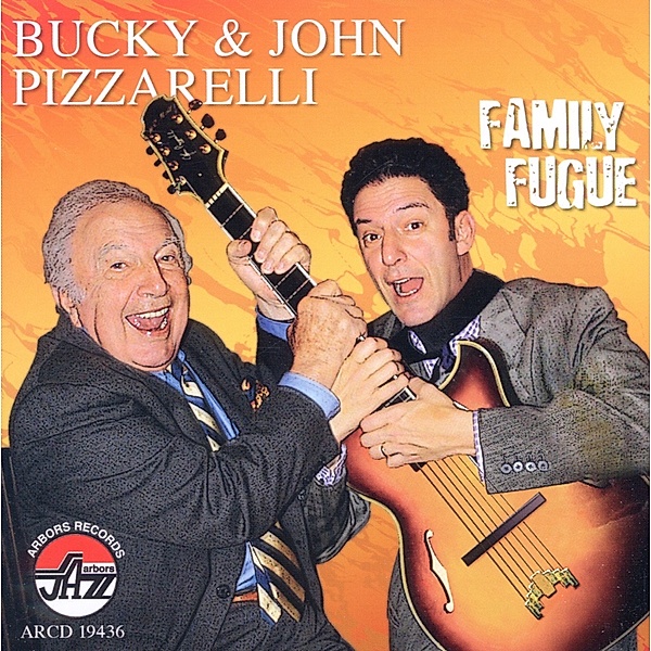 Family Fugue, Bucky Pizzarelli & Pizzarelli John