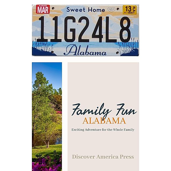 Family Fun - Alabama (Exciting Adventures For The Whole Family) / Exciting Adventures For The Whole Family, Discover America Press
