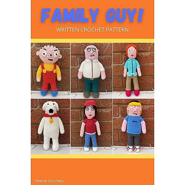 Family Guy - Written Crochet Pattern, Teenie Crochets