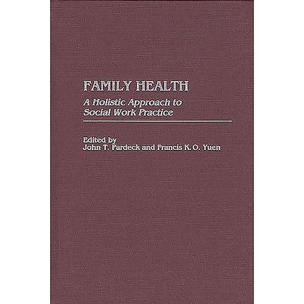 Family Health, Francis K. O. Yuen, John T. Pardeck