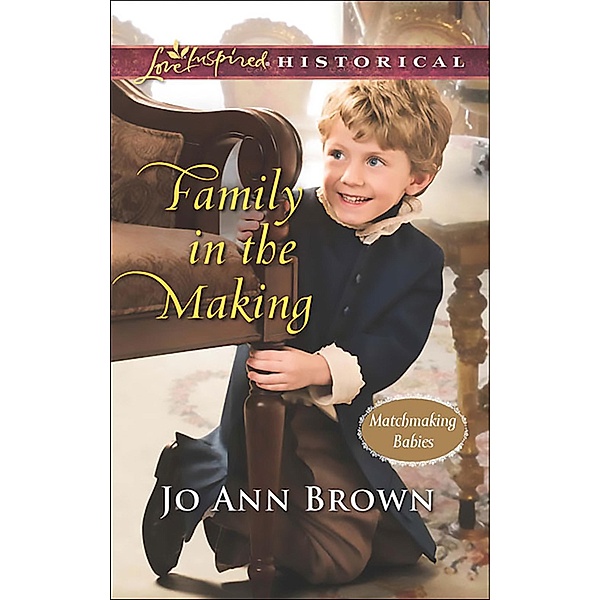 Family In The Making / Matchmaking Babies Bd.2, Jo Ann Brown