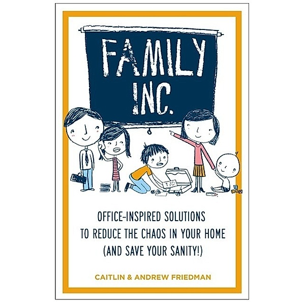 Family Inc, Andrew Friedman, Caitlin Friedman