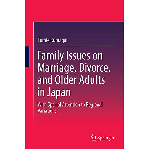 Family Issues on Marriage, Divorce, and Older Adults in Japan, Fumie Kumagai