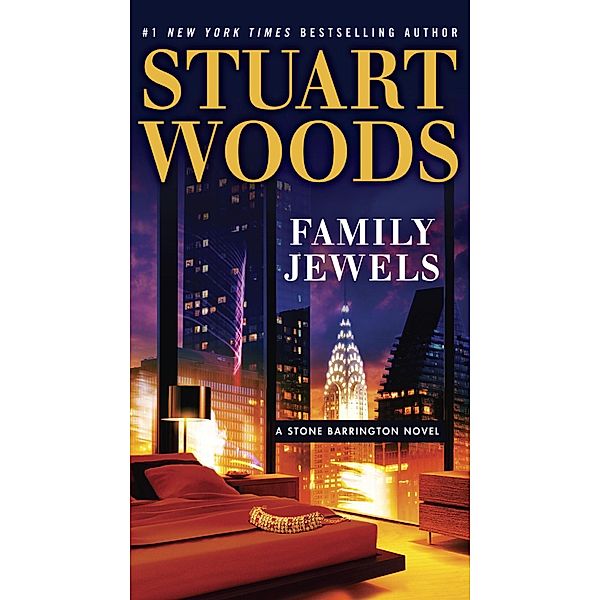 Family Jewels / A Stone Barrington Novel Bd.37, Stuart Woods