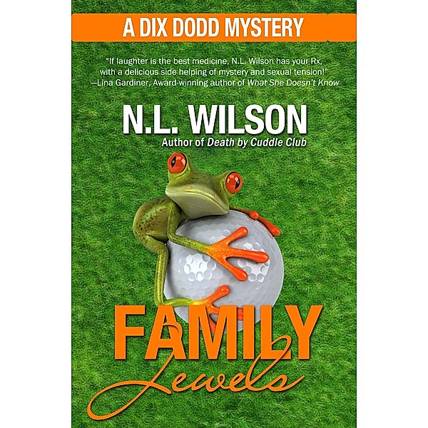 Family Jewels / Norah Wilson, N. L. Wilson