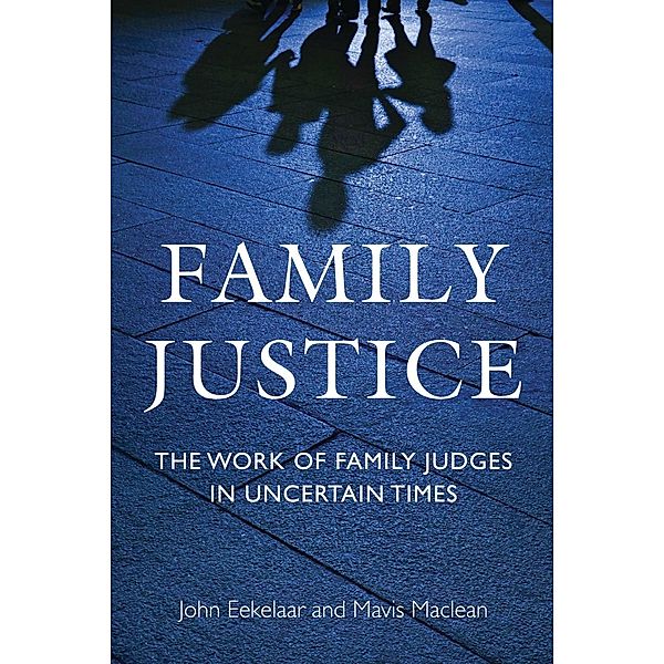 Family Justice, John Eekelaar, Mavis Maclean