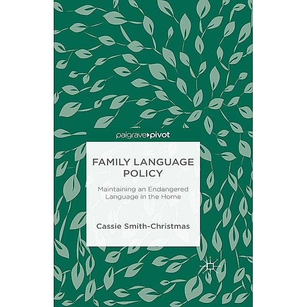 Family Language Policy, C. Smith-Christmas