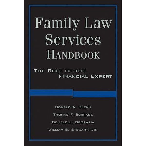 Family Law Services Handbook, Donald A. Glenn, Thomas F. Burrage, Donald DeGrazia, William Stewart