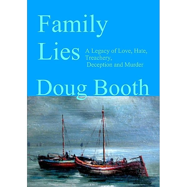 Family Lies, Doug Booth